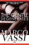 [Vassi Collection 03] • The Gentle Degenerates